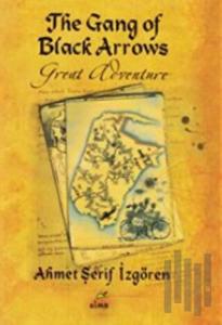 The Gang of Black Arrows (Ciltli)