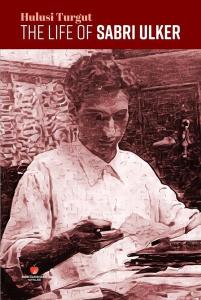 The Life of Sabri Ülker (Ciltli)