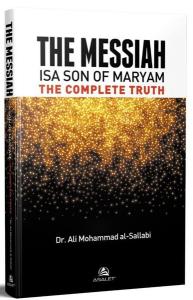 The Messiah İsa Son of Maryam The Complete Truhth