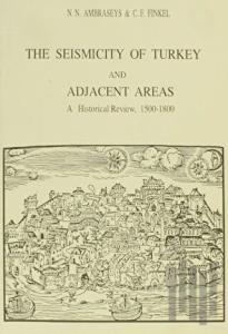 The Seismicity of Turkey and Adjacent Areas, A Historical Review, 1500-1800