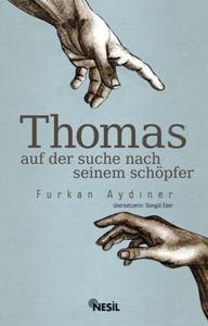 Thomas (Auf Der Suche Nach Seinem Schöpfer)