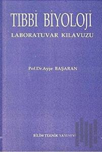 Tıbbi Biyoloji Laboratuvar Kılavuzu
