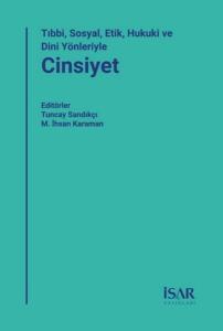 Tıbbi Sosyal Etik Hukuki ve Dini Yönleriyle Cinsiyet