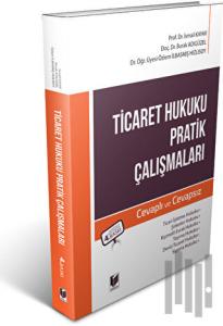 Ticaret Hukuku Pratik Çalışmaları