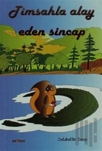 Timsahla Alay Eden Sincap