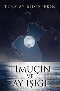 Timuçin ve Ay Işığı