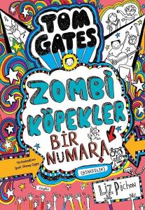 Tom Gates - Zombi Köpekler Bir Numara (Ciltli)