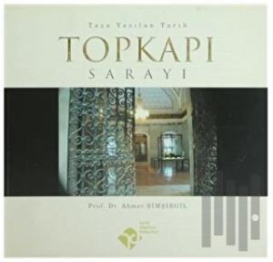 Topkapı Sarayı Taşa Yazılan Tarih (Özel Kutulu)