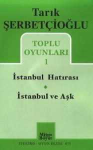 Toplu Oyunları 1 - İstanbul Hatırası / İstanbul ve Aşk