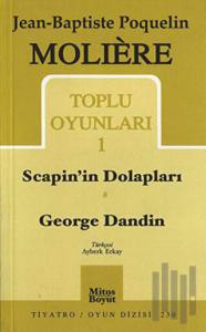 Toplu Oyunları 1 Scapin’in Dolapları / George Dandin