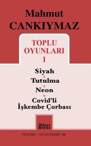 Toplu Oyunları 1 -  Siyah - Tutulma - Neon - Covid'li İşkembe Çorbası