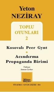 Toplu Oyunları 2 - Kosovalı Peer Gynt Acındırma Propaganda Birimi