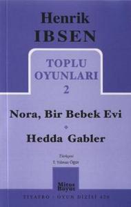 Toplu Oyunları 2: Nora Bir Bebek Evi - Hedda Gabler