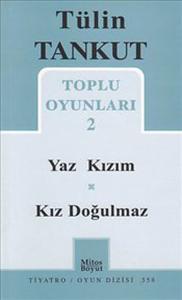 Toplu Oyunları 2 - Yaz Kızım-Kız Doğulmaz