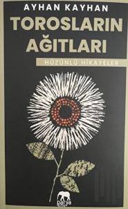 Torosların Ağıtları