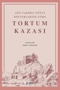Tortum Kazası-1835 Tarihli Nüfus Defterlerine Göre
