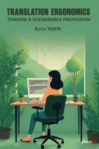 Translation Ergonomics - Toward a Sustainable Profession