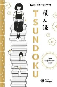 Tsundoku - Japon Kitap Biriktirme Sanatı