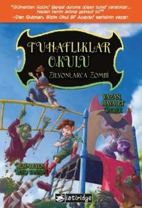 Tuhaflıklar Okulu-Zilyonlarca Zombi