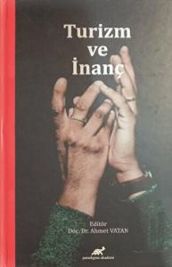 Turizm ve İnanç (Ciltli)