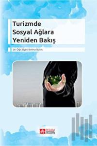 Turizmde Sosyal Ağlara Yeniden Bakış