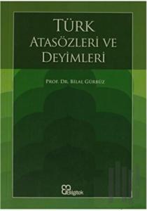 Türk Atasözleri ve Deyimleri