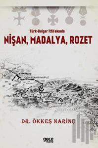Nişan Madalya Rozet - Türk-Bulgar İttifakında