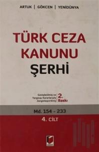 Türk Ceza Kanunu Şerhi 4. Cilt (Ciltli)