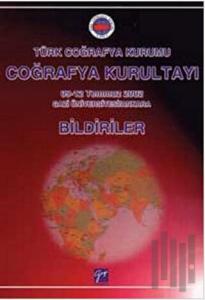 Türk Coğrafya Kurumu Coğrafya Kurultayı - Bildiriler