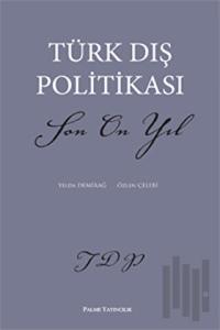 Türk Dış Politikası Son On Yıl