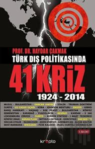 Türk Dış Politikasında 41 Kriz