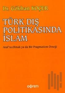 Türk Dış Politikasında İslam