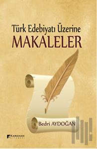 Türk Edebiyatı Üzerine Makaleler