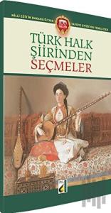 Türk Halk Şiirinden Seçmeler