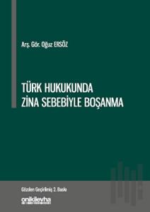 Türk Hukukunda Zina Sebebiyle Boşanma