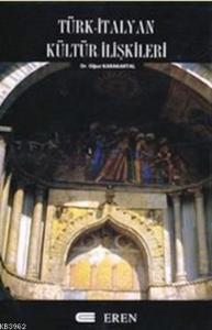Türk - İtalyan Kültür İlişkileri Üzerine Yazılar