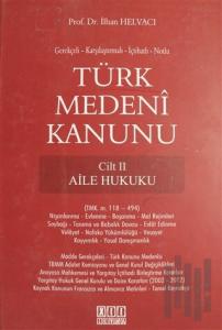 Türk Medeni Kanunu Cilt 2 - Aile Hukuku (Ciltli)