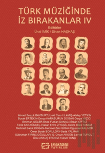 Türk Müziğinde İz Bırakanlar-IV