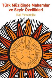 Türk Müziğinde Makamlar ve Seyir Özellikleri