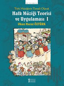 Türk Müziğinin Temeli Olarak Halk Müziği Teorisi Ve Uygulaması 1