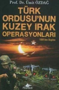 Türk Ordusu’nun Kuzey Irak Operasyonları