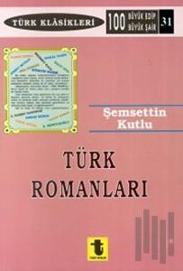Türk Romanları Başlangıçtan Günümüze