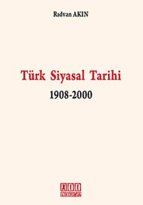 Türk Siyasal Tarihi 1908-2000