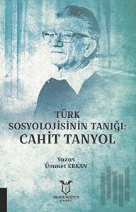 Türk Sosyolojisinin Tanığı: Cahit Tanyol