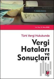 Türk Vergi Hukukunda Vergi Hataları ve Sonuçları (Ciltli)