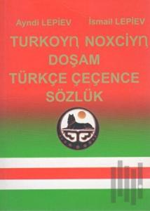 Türkçe Çeçence Sözlük