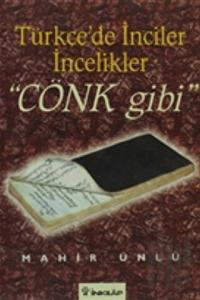 Türkiye'de İnciler İncelikler Cönk Gibi