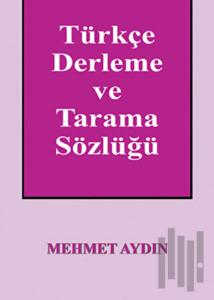 Türkçe Derleme ve Tarama Sözlüğü