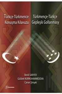 Türkçe - Türkmence / Türkmence - Türkçe Konuşma Kılavuzu