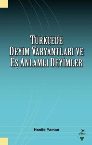 Türkçede Deyim Varyantları ve Eş Anlamlı Deyimler
